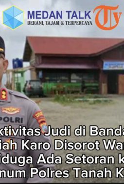 Aktivitas Judi di Bandar Meriah Karo Disorot, Diduga Ada Setoran ke Oknum Polres Tanah Karo